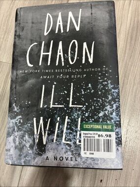 Dan Chaon ill will  Novel - Black with White and Blue Splash Cover
